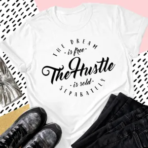 Hustle Sold Separately Tee